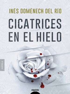 cover image of Cicatrices en el hielo